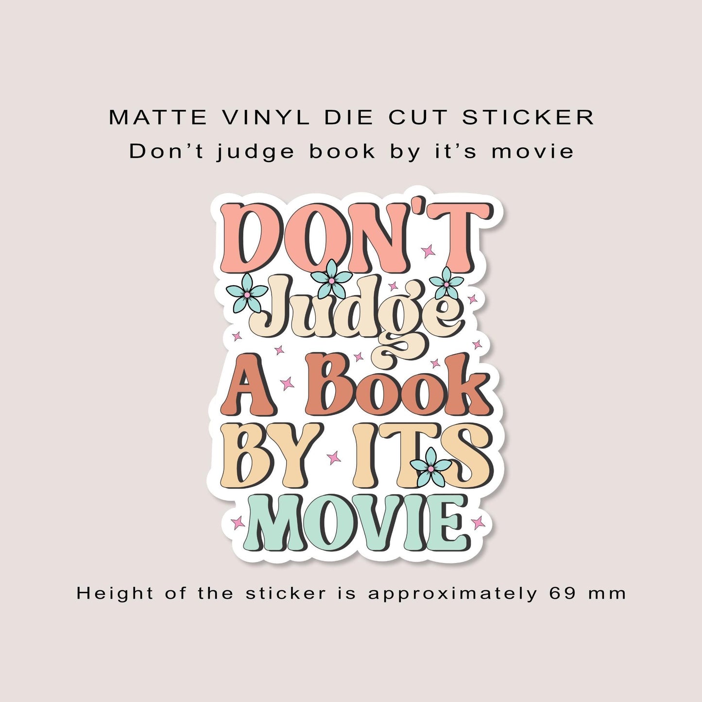 Matte vinyl die cut sticker | Don't judge a book by it's movie