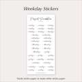 WEEKDAY Stickers – Elegant Script Planner Day Labels