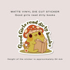 Matte vinyl die cut sticker | Good girls read dirty books